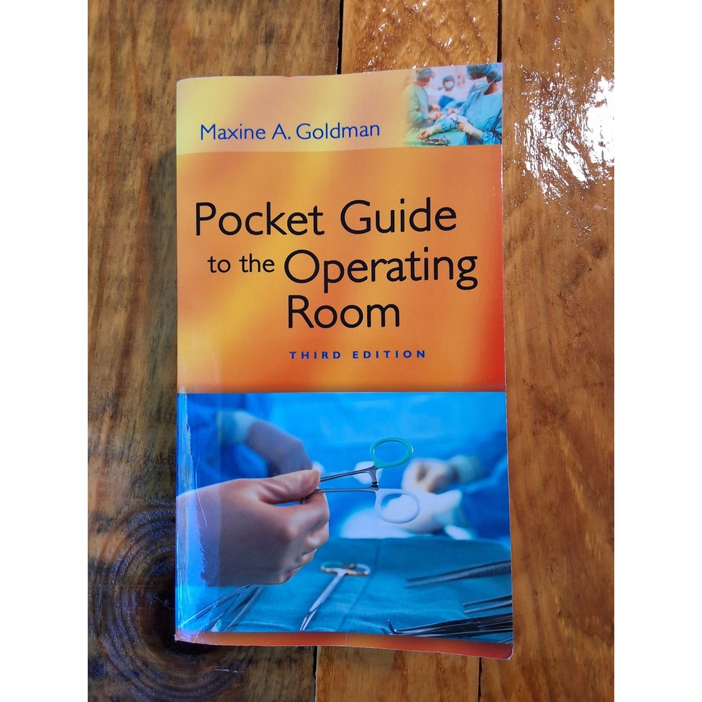 Pocket Guide to the Operating Room 3rd Ed Maxine Goldman Surgical Manual 2008